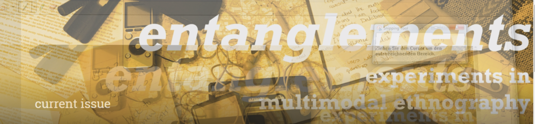 entanglements experiments in multimodal ethnography